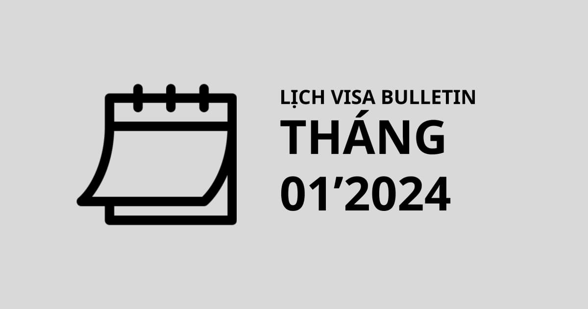 Lịch visa tháng 01/2024